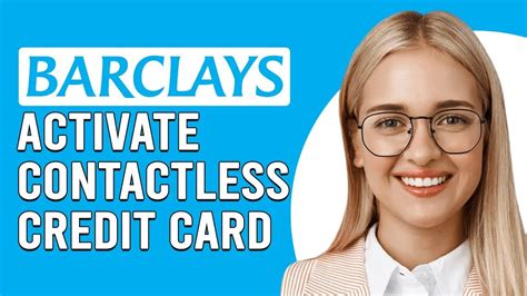 how do i activate my contactless card barclays|how to activate barclays online.